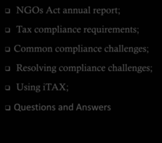 Scope of presentation NGOs Act annual report; Tax compliance requirements; Common