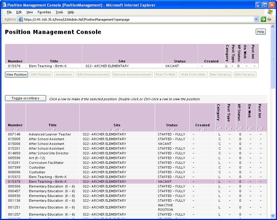 Using the Position Management Console as a Site Administrator After clicking on the Position Management text or icon on the home page, the system automatically retrieves all the position records for