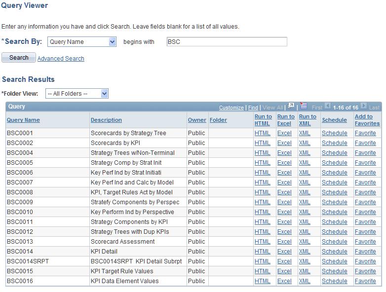 Chapter 7 Monitoring Scorecards and KPIs Navigation Reporting Tools, Query, Query Viewer Image: Query Viewer page This example illustrates the fields and controls on the Query Viewer page.