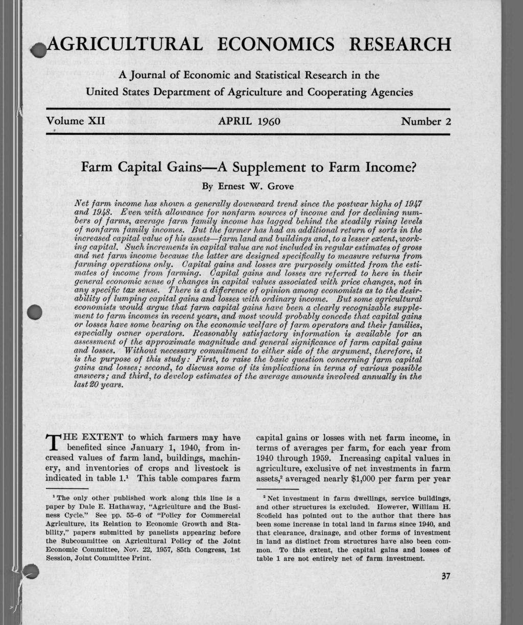 AGRICULTURAL ECONOMICS RESEARCH A Journal of Economic and Statistical Research in the United States Department of Agriculture and Cooperating Agencies Volume XII APRIL 1960 Number 2 Farm Capital