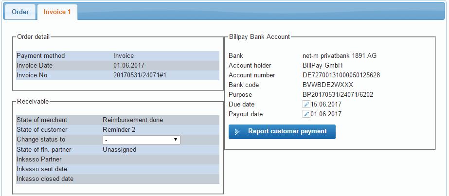 Working with the order Report a customer payment 17 If a customer accidentaly pays the invoice to the merchant instead of BillPay, please report the payment via the Backoffice to avoid reminders or