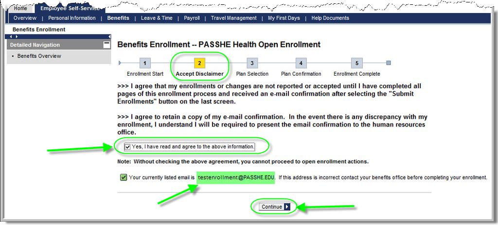 Users must read and agree to the disclaimer stating that enrollments or changes will not be accepted or finalized until all pages of the enrollment process have been completed.