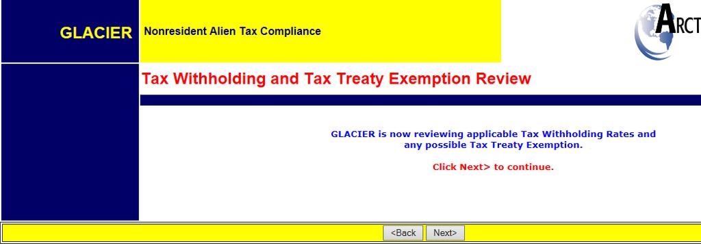 STEP 1: Glacier will review the information and determine tax withholding