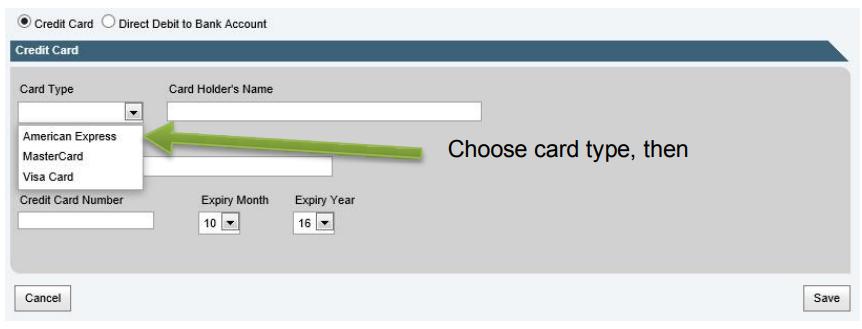 6 (a) Adding a Credit Card Ensure Credit Card is selected, then choose your