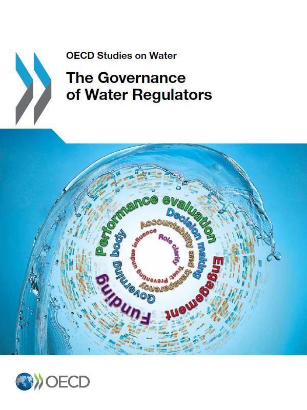 The Governance of Water Regulators Documenting the features of a sample of 34 water regulators Based on a detailed survey drawing on the Governance of Regulators Principles Developed in close