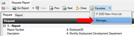 CREATING A REPORT FAVORITE Go to HR/Payroll Reports Open Specific Report and select Report Criteria