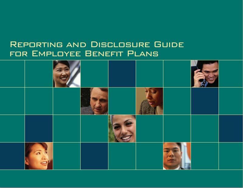 DOL PUBLICATION ON REPORTING AND DISCLOSURES Reference tool for certain basic reporting and disclosure requirements under ERISA. http://www.dol.