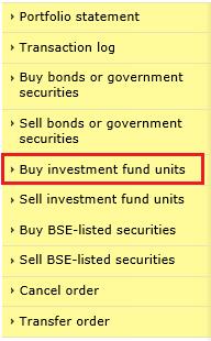 - 55 - How can I buy investment fund units? 1. Select the investment fund whose units you want to buy. 2.