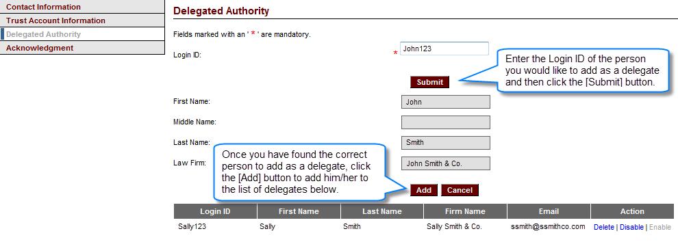 Click on the Delegated Authority tab on the left to add, delete, disable and enable your delegates.