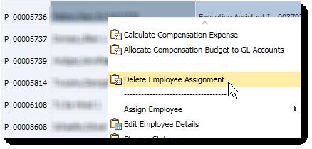 From the Maintain filled positions form. 2. Right-click the Name of the individual of which you want to delete. 3.