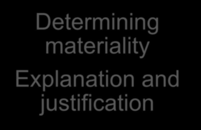 Determining materiality Explanation and