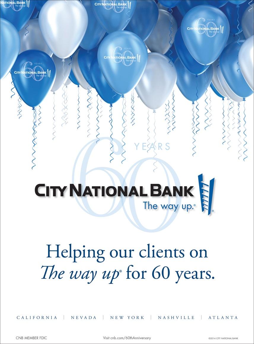 City National: Premier Private & Business Bank Founded: 1954 Headquarters: Los Angeles Assets: Market Cap: Offices: $30.