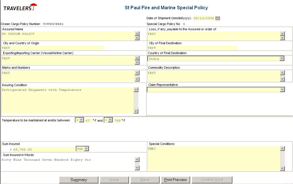 Issue the Cargo Special Policy Issued Cargo Special Policy After Issuing, the Cargo Special Policy field entry page re-displays with the Special Cargo Policy No automatically assigned and the fields