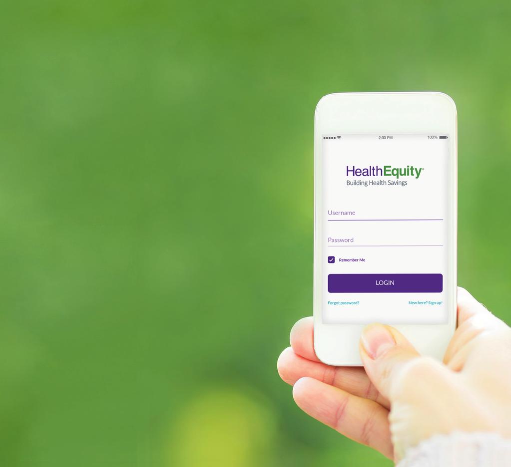 HealthEquity mobile app available for FREE at: Apple App Store Google Play TM Accounts must be activated via the HealthEquity website in order to use the mobile app.