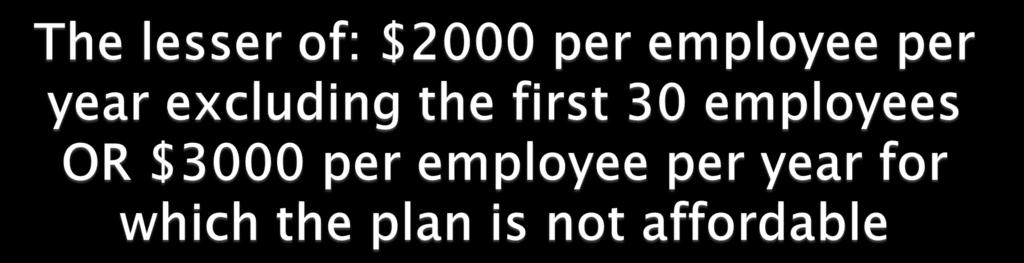 IF you offer a plan, but ONE employee s