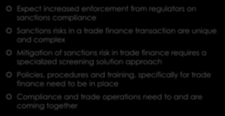 Mitigation of sanctions risk in trade finance requires a specialized screening solution approach Policies, procedures and