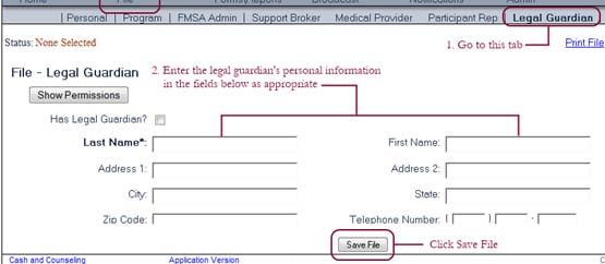 Assigning a Legal Guardian Go to the participant s file > Legal Guardian tab.