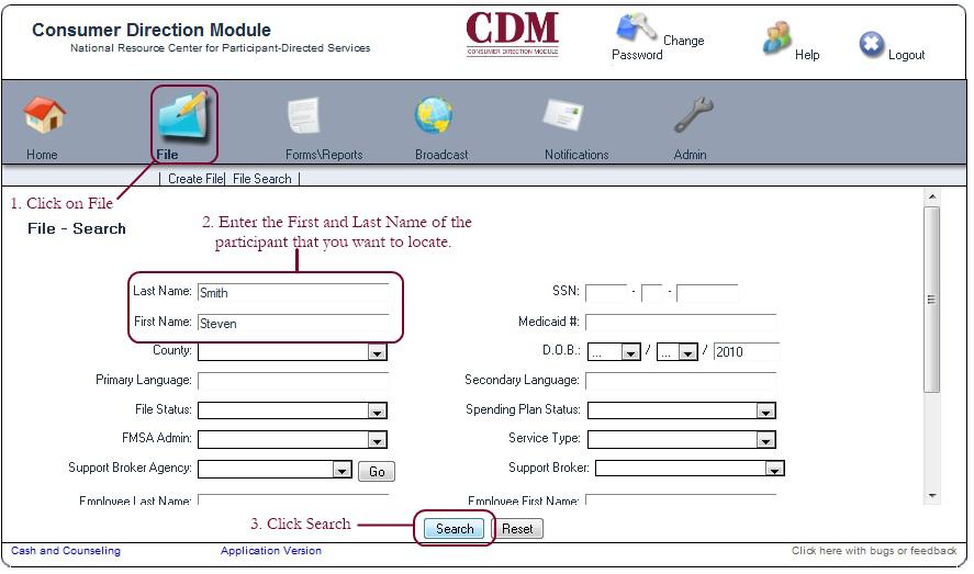 Finding a Participant s File NOTE Finding a participant s file is crucial! You will often have to find a participant s file in order to complete many of the tasks in the CDM.