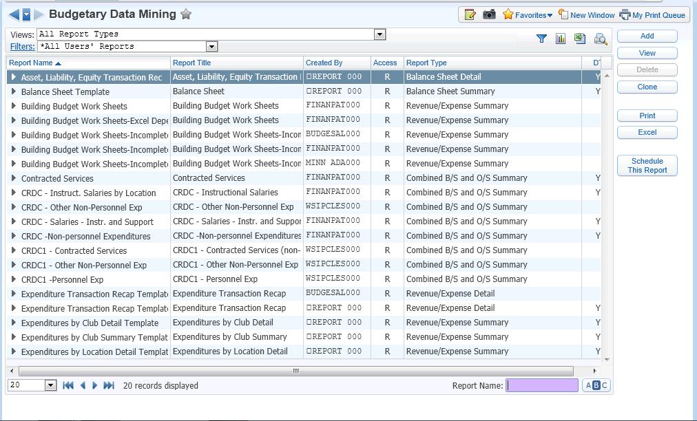 Figure 1 - Budgetary Data Mining screen The Budgetary Data Mining screen shows existing report templates. From this screen, you can add and manage your report templates.