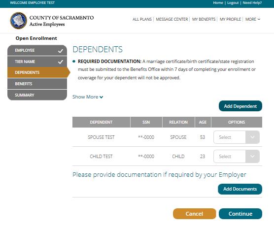 DEPENDENTS In this tab you should list any eligible dependent that will be enrolled in any of your coverages. If the dependent(s) listed are accurate, click CONTINUE.