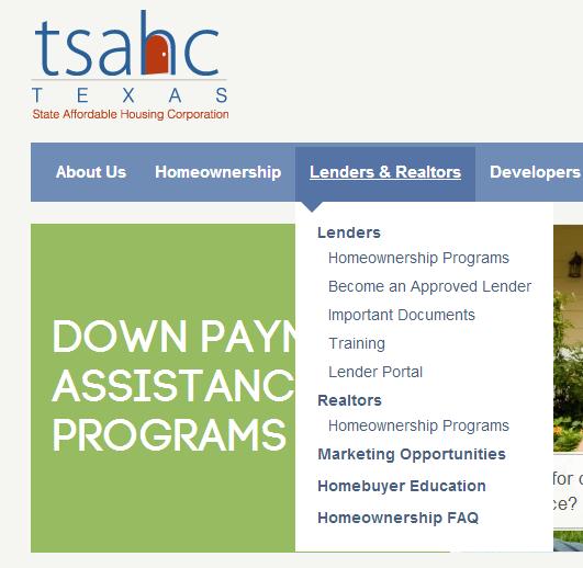 Borrowers have access to YOU! Links to the guidelines, forms and training information. Access to the TSAHC Lender Portal (www.tsm online.org).