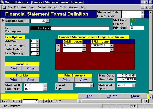 General Ledger-Financial Statements FINANCIAL STATEMENTS L.A.W.S. allows for the creation of User Defined Financial Statements.