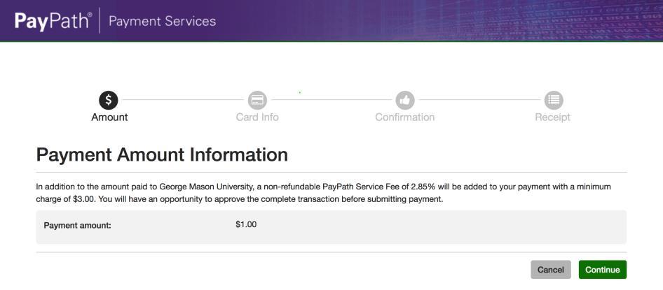 The first screen show a confirmation of the payment amount. Click Continue when done.