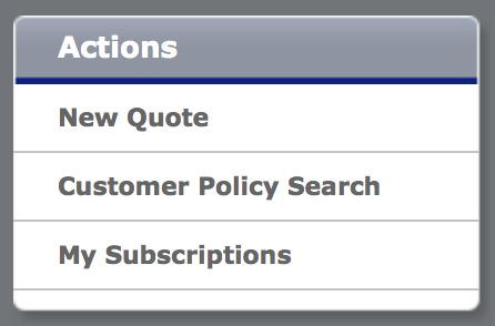 In the Actions Box, Click Customer Policy Search. 2.