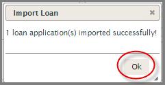 c. Double click on the file. Note: File should appear in the IMPORT LOANS window. d.