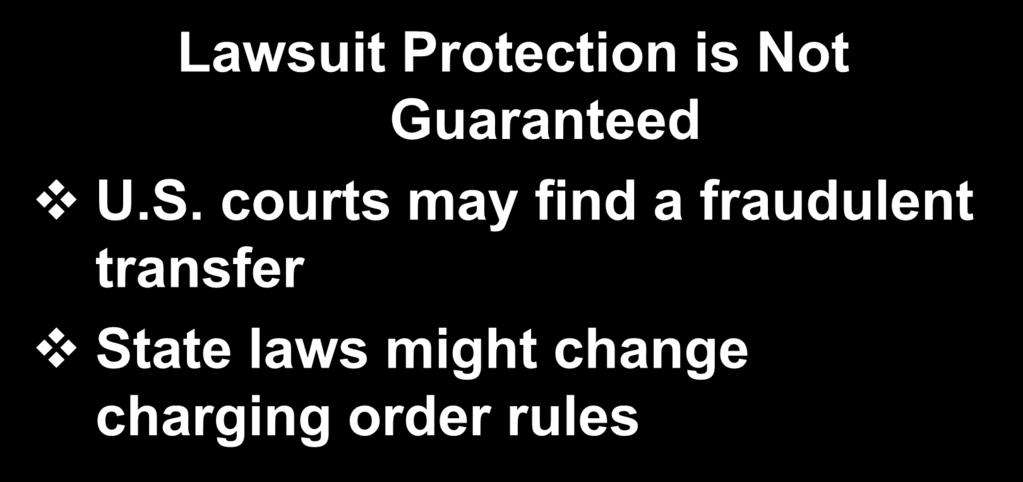 Limited Partnership Warnings Lawsuit Protection is Not Guaranteed U.S.