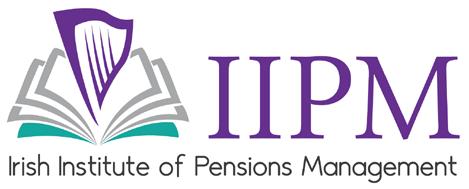 For more details please contact: iipm@ncirl.ie or (01) 4498512 Irish Institute of Pensions Management (IIPM) www.