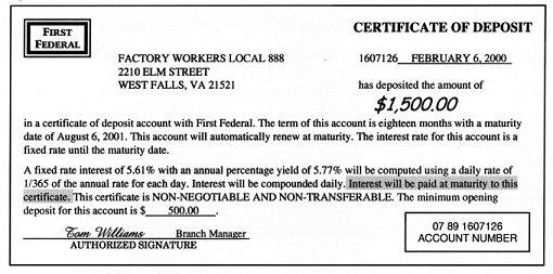 Page 27 of 32 Another common form of savings for a union is a certificate of deposit (CD).