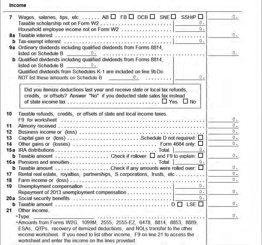 Select 1040 Pg 1 from the tree How/Where to Enter Income Note: Link to access the appropriate entry form. Once you link, use existing forms (if applicable) prior to adding a new form.