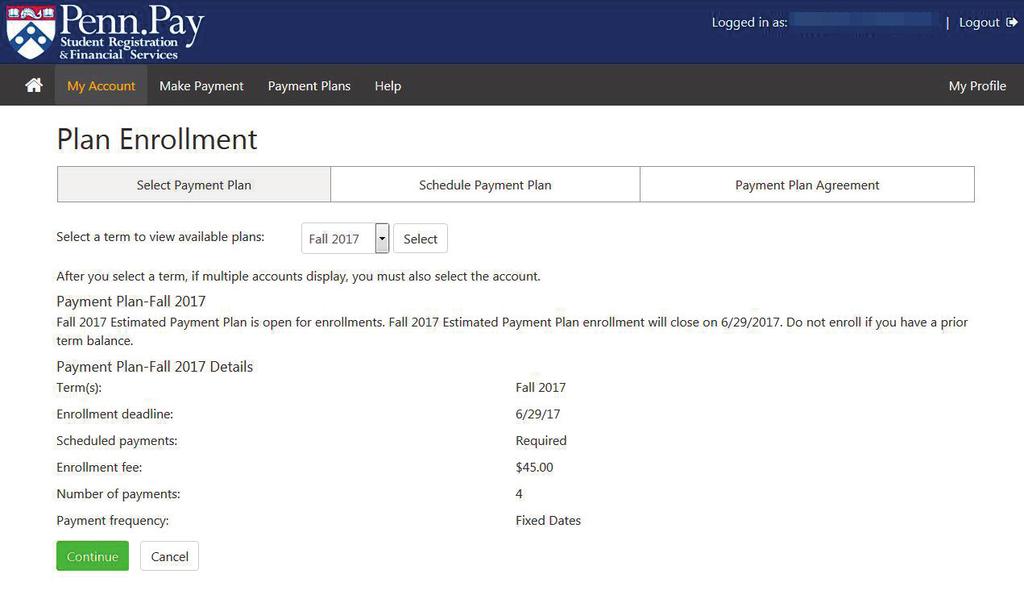 select Payment Plan In the View available Plans dropdown list, select the available term plan and click select.