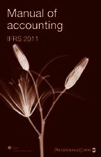 PwC s IFRS and corporate governance publications and tools 2011 IFRS technical publications Manual of accounting IFRS 2011 Global guide to IFRS providing comprehensive practical guidance on how to