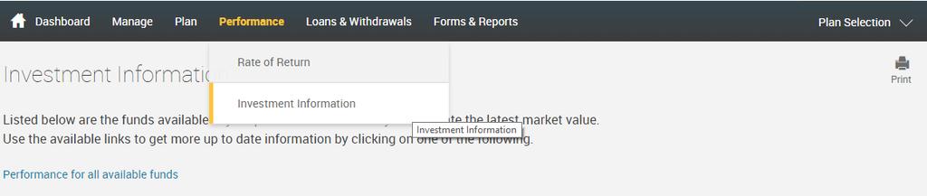 Investment Info Investment Info Located under the Performance tab, the Investment Info page shows you the current prices of fund in your plan, and provides more information on the