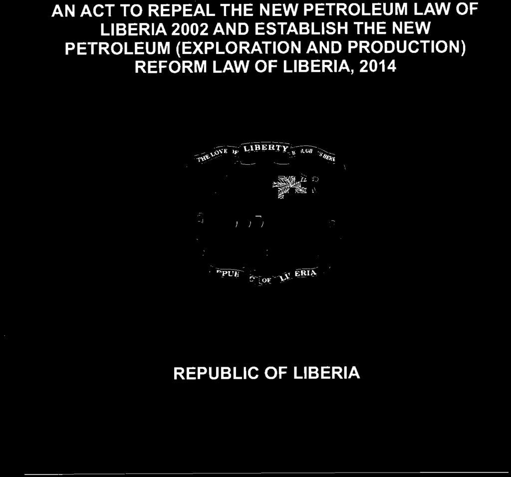 AND PRODUCTION) REFORM LAW OF LIBERIA, 2014 oce