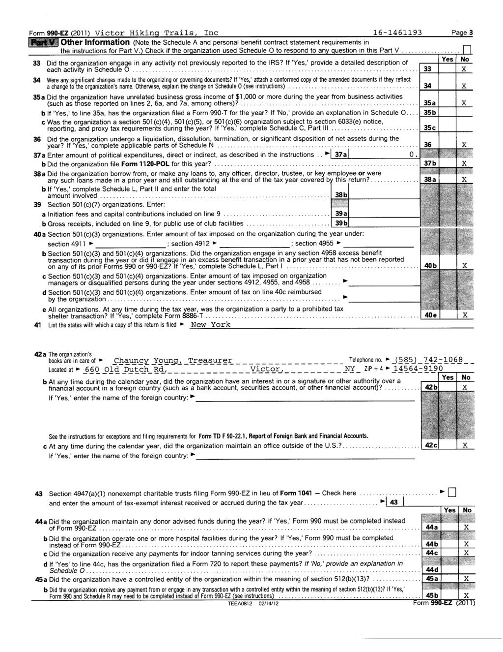 Form 990-EZ (2011) Victor Hiking Trails, Inc 1 6-146 1 1 9 3 Part V Other Information (Note the Schedule A and personal benefit contract statement requirements in the instructions for Part V.