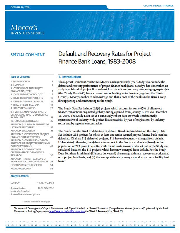 Default and Recovery Study Published in October 2010» Study data based on PF Bank Loans» Includes 2,639 projects representing almost 45% of all project finance transactions originated worldwide 1 Jan