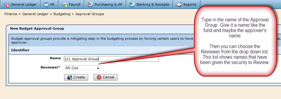 Click on Add Budget Approval Group and fill out the screen as the example below.