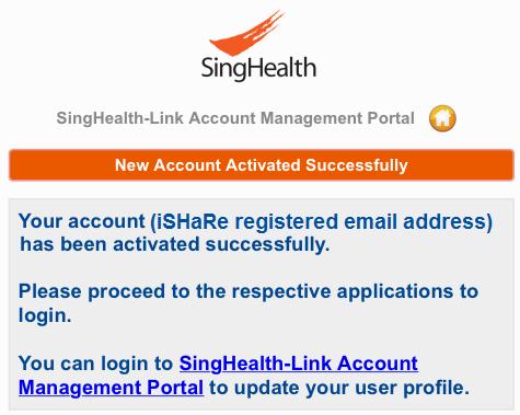 In your email inbox: 3 Click on the link. Look for email from SingHealth-Link Notification 3.