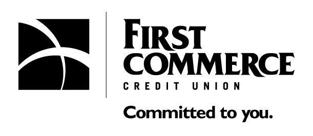 Corporation Account Checklist Thank you for choosing First Commerce Credit Union for your business account! For your convenience, attached are the forms you ll need to get your account started.