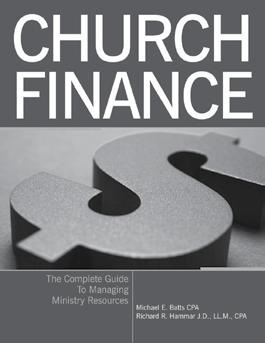 Manage Your Church with Financial Integrity Overseeing the financial health of a church is no simple task.