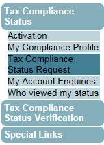 TAX COMPLIANCE STATUS REQUEST The Tax Compliance Status Request dashboard contains the