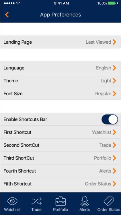 15b Settings App Preferences Select app language Select font size in (i) Regular or (ii) Large Choose your first landing screen every time you log into the app Choose
