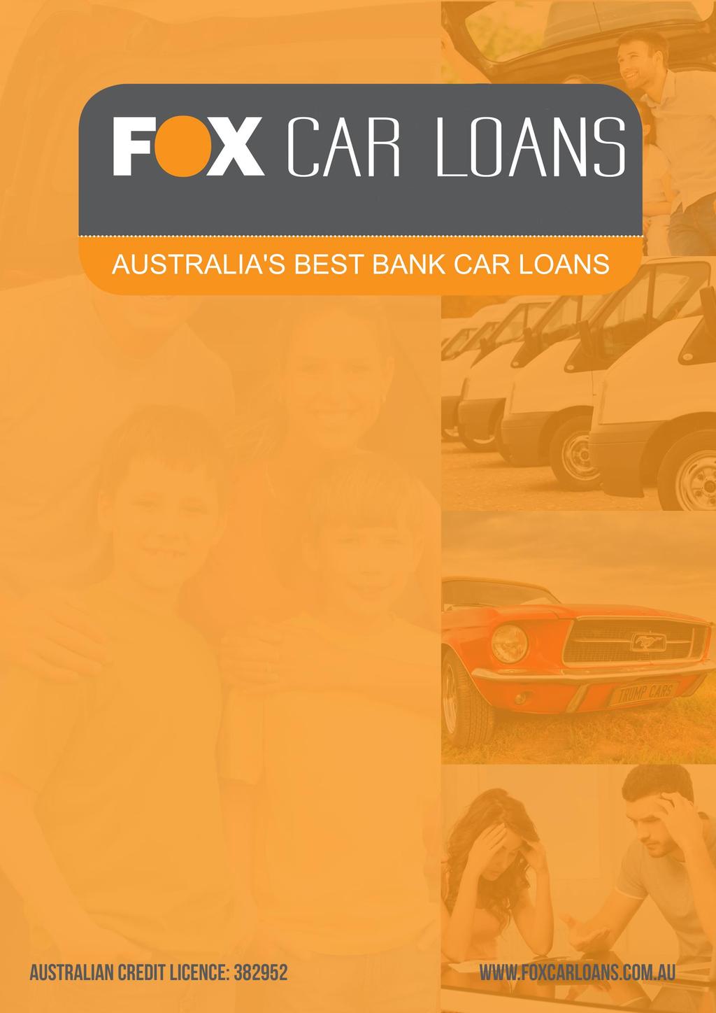 2014 Fox Car Loans The copyright on the material in this e-book is owned by Fox Car Loans and is protected by international copyright legislation.