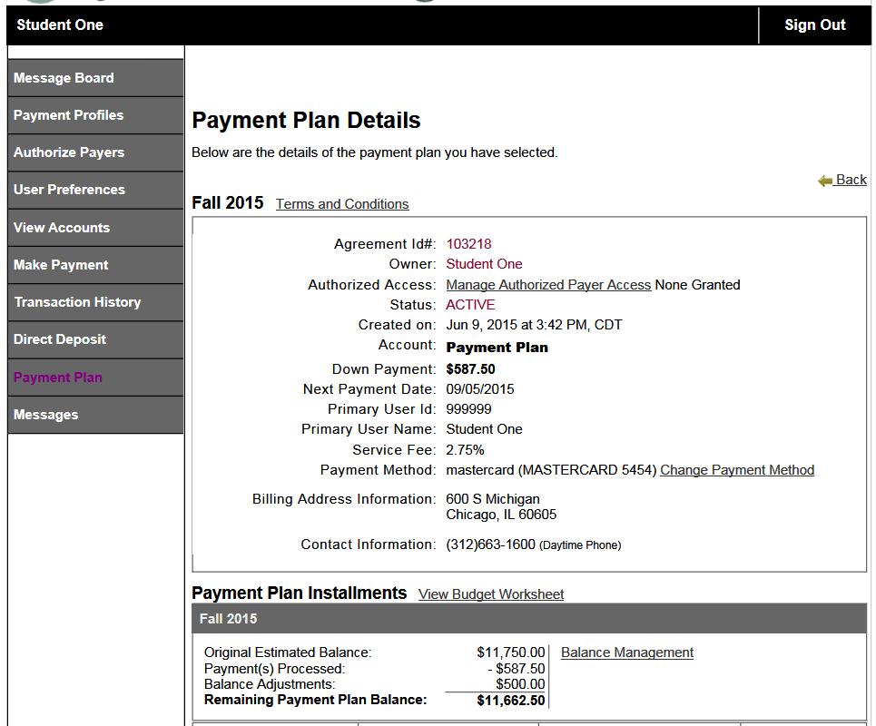 Allow an Authorized Payer to view your payment plan If the student is the plan owner, he/she may allow or disallow their authorized payers to view the payment plan details.