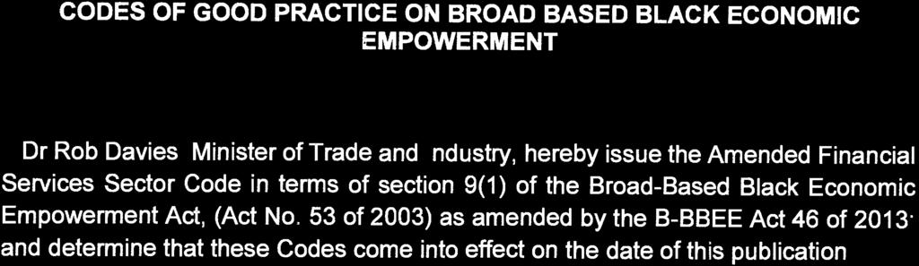 1325 Broad-Based Black Economic Empowerment Act (53/2003) as amended by B-BBEE Act (46/2013): Codes of Good Practice on