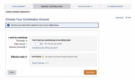 When deciding how much to contribute, you can use the Contribution Calculator, located on the Plan Summary tab.
