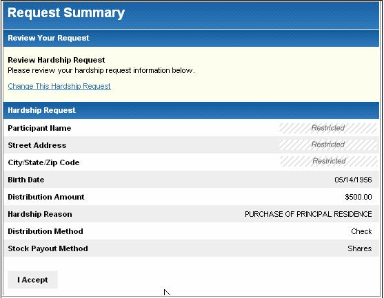 Request Summary Page (Hardship) When the participant submits the hardship request, the system displays a summary of the request.